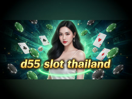 d55 slot thailand PG SLOT